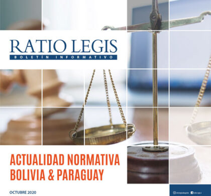 Actualidad Normativa Bolivia & Paraguay Octubre 2020
