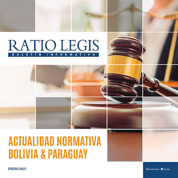 Actualidad Normativa Bolivia & Paraguay Enero 2021
