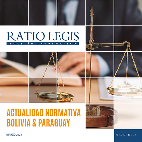 (Español) Actualidad Normativa Bolivia & Paraguay Marzo 2021