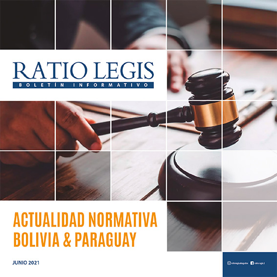 (Español) Actualidad Normativa Bolivia & Paraguay Junio 2021