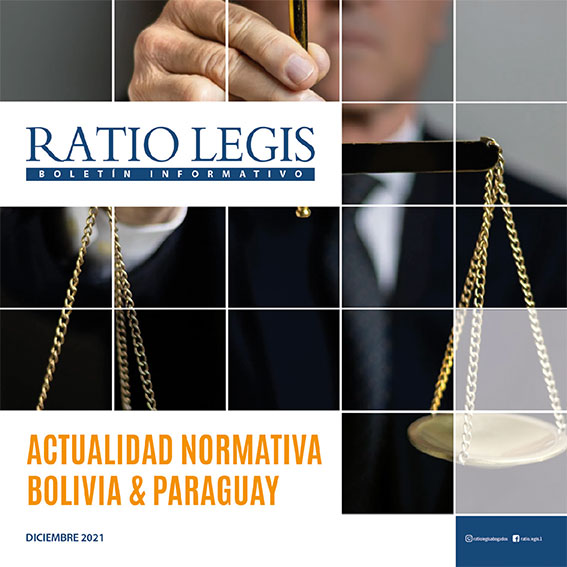Actualidad Normativa Bolivia & Paraguay Diciembre 2021