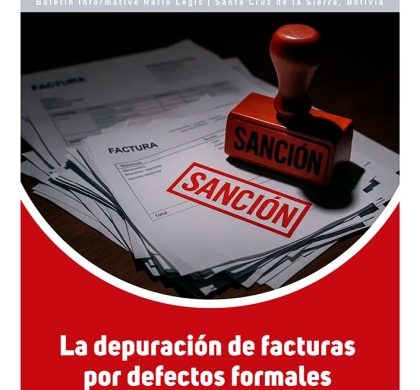 (Español) La depuración de Facturas por defectos formales y los límites de la potestad sancionadora en Bolivia