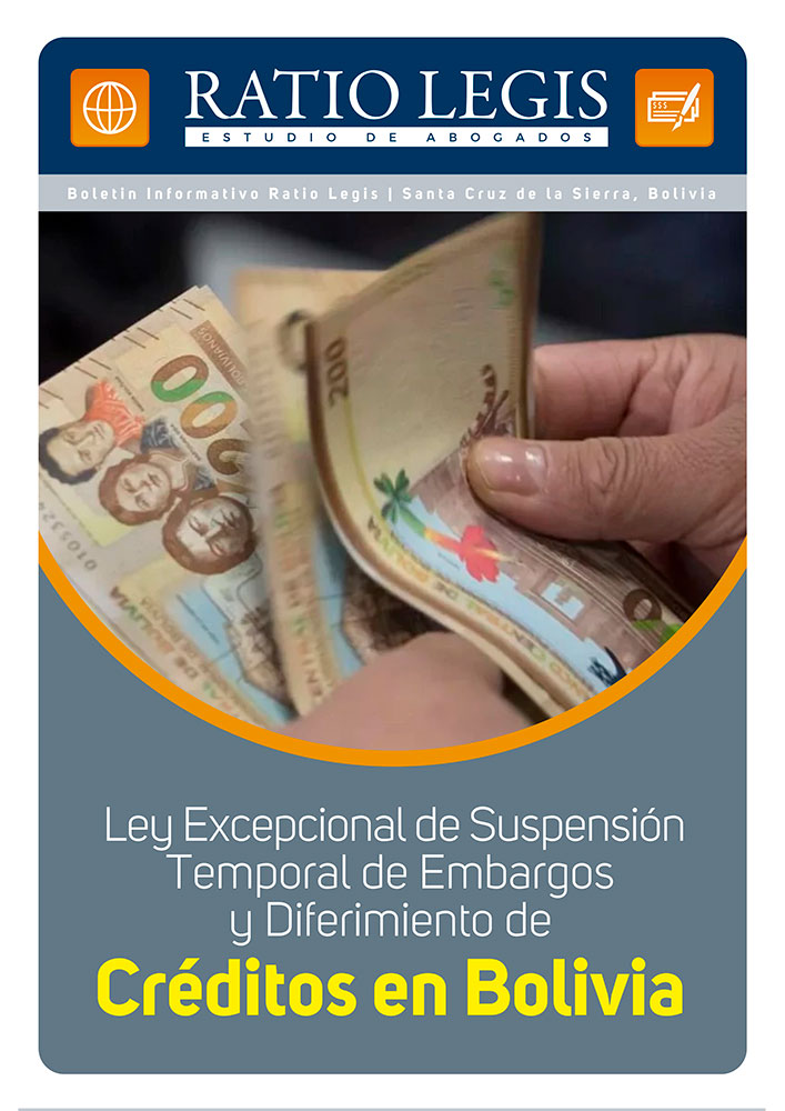 (Español) Ley Excepcional de Suspensión Temporal de Embargos y Diferimiento de Créditos en Bolivia