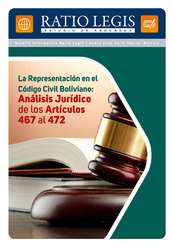 La Representación en el Código Civil Boliviano: Análisis Jurídico de los Artículos 467 al 472